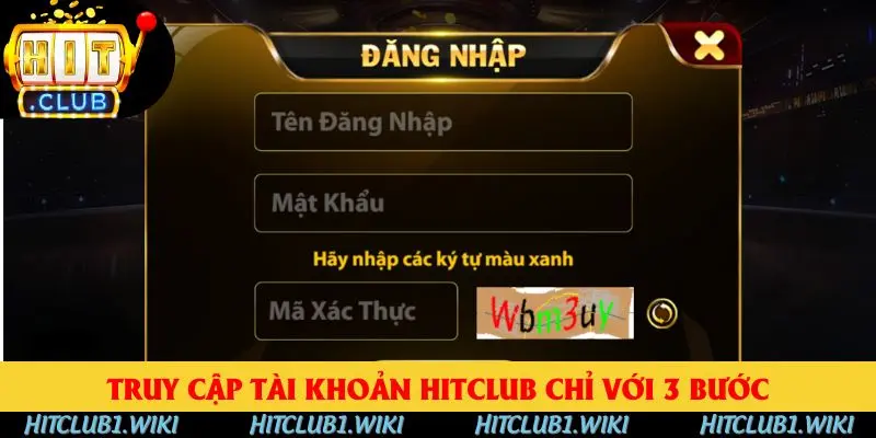 Truy cập tài khoản HITCLUB chỉ với 3 bước